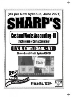 Cost & Works Accounting - III [Techniques of Cost Accounting]