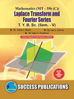 Mathematics (MT - 356 [C]) Laplace Transform & Fourier Series