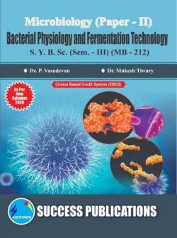 Microbiology (paper II) Bacterial Physiology and Fermentation Technology