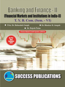 Banking and Finance - II (Financial Markets & Institutions in India -II)