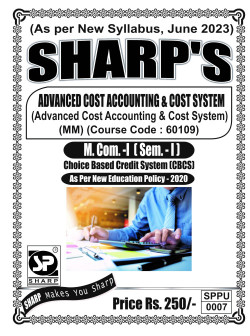 Advanced Cost Accounting & Cost System (Costs for Decision Making & Activity Based Costing)(2023 Pattern)