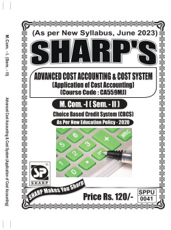 ADVANCED COST ACCOUNTING & COST SYSTEM (Application of Cost Accounting) (2023 Pattern)