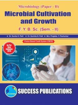 MICROBIAL CULTIVATION AND GROWTH ( MICROBIOLOGY )