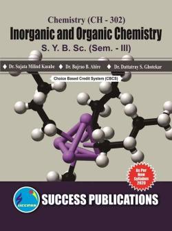 Chemistry (CH-302) Inorganic and Organic Chemistry