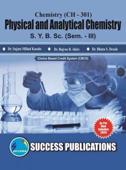 Chemistry (CH-301) Physical and Analytic Chemistry