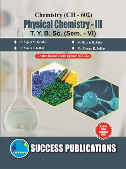 Chemistry (CH - 602) Physical Chemistry - III