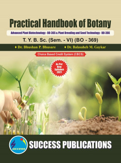 Practical Hand Book of Botany- Advanced Plant Biotechnology - BO-365 & Plant Breeding & seed Technology-BO-366 ( BO - 369 )