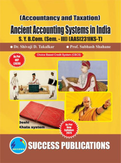 Accountancy and Taxation - Ancient Accounting Systems in India (2025 - Pattern)
