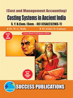 Cost and Management Accounting - Costing Systems in ancient India (2025 - Pattern)