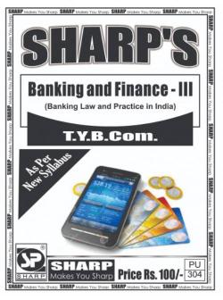 Banking And Finance -III (Banking Law Practices In India)